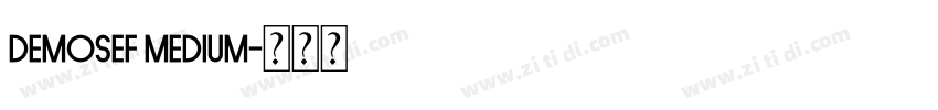 DemosEF Medium字体转换 DemosEF Medium字体转换